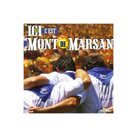 Feria de Mont de Marsan - Ici c'est Mont de Marsan - CD