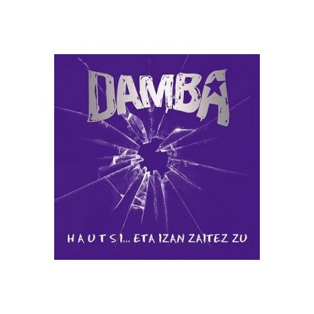 Damba - Hautsi eta Izan Zaitez Zu - CD