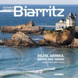 Harmonie de Biarritz - Boléro, Guernica et Oeuvres pour solistes - CD
