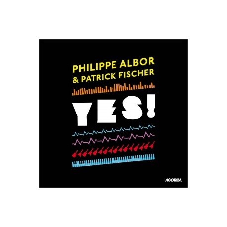 Philippe Albor & Patrick Fischer - Yes ! - CD