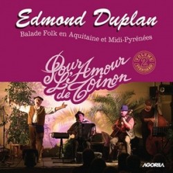 Edmond Duplan - Pour l'amour de Toinon - CD