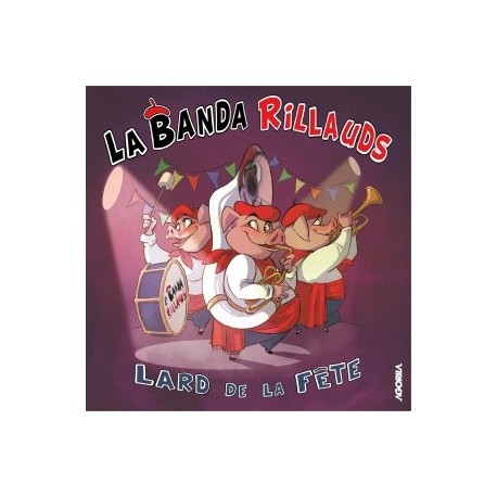 La Banda Rillauds - Lard de la fête - CD