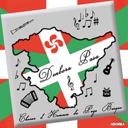 Denbora Pasa - Choeur d'hommes du Pays Basque - CD