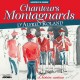 Chanteurs Montagnards d' Alfred Roland - L'histoire continue - CD