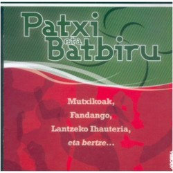 Patxi eta Batbiru - Mutxikoak - CD