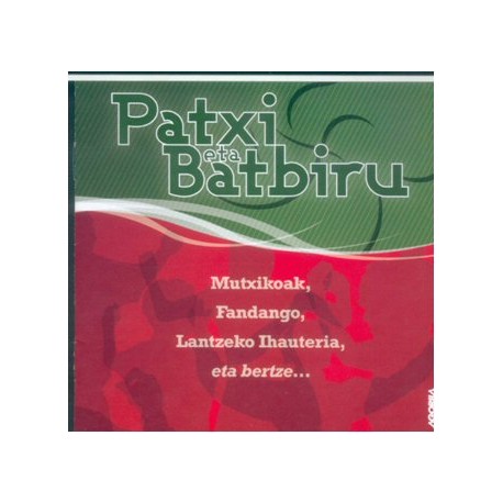 Patxi eta Batbiru - Mutxikoak - CD