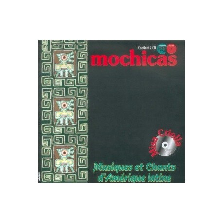 Mochicas - Musiques et chants d'Amérique latine - CD