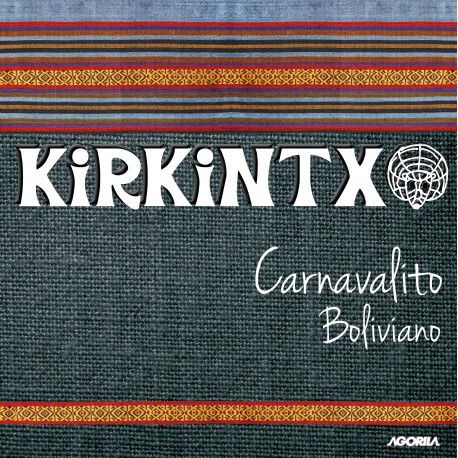 Kirkintxo - Carnavalito Boliviano - CD