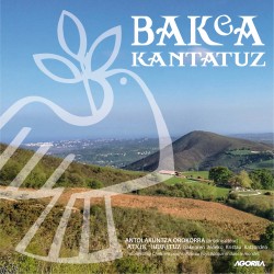Various Artists - Bakea kantatuz -CD