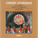 Maitrise de la Cathédrale de Rennes - L'année liturgique - CD