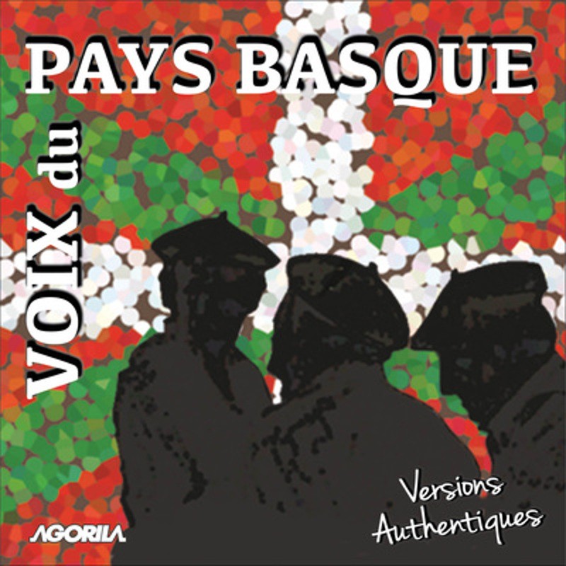 Voix Basques Voix Du Pays Basque Vol 2 Cd Agorila Voix Basques Voix Du Pays Basque Vol 2 Cd Agorila