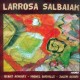 Beñat Achiary - Larrosa Salbaiak - CD