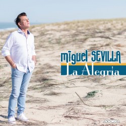 Miguel Sevilla - La Alegria - CD