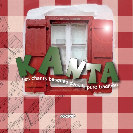 Kanta - Les chants basques dans la pure tradition - CD