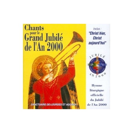 Chanteurs de Saint Jean de Lectoure - Le Grand Jubilé de l'an 2000 - CD