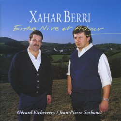 Xahar Berri - Entre Nive et Adour