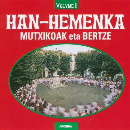 Han Hemenka - Mutxikoak eta Bertze