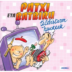 Patxi eta Batbiru - Telebistaren haurrak