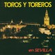 Soria 9 de Séville - Toros y Toreros en Sevilla - CD