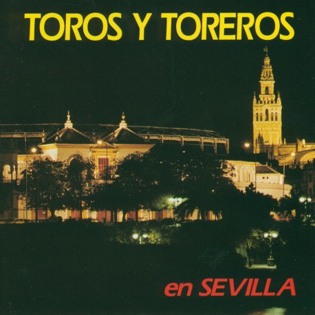 Soria 9 de Séville - Toros y Toreros en Sevilla - CD