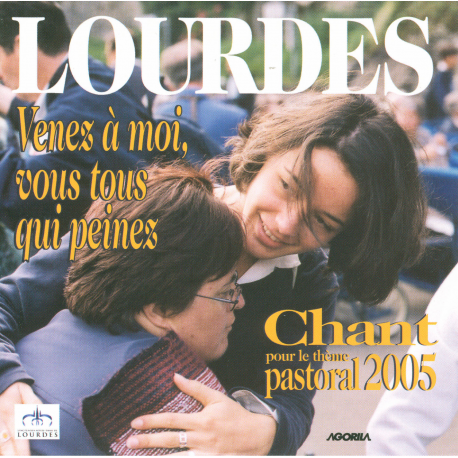 Lourdes - Chant pastoral 2005