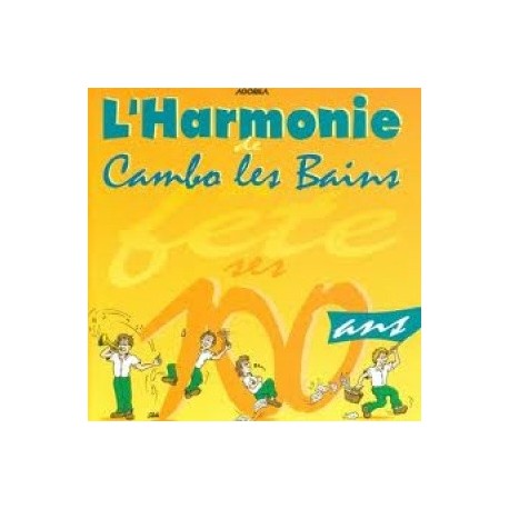 Harmonie de Cambo-les-Bains - 100 ans - CD