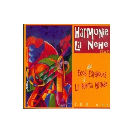 Harmonie de la Nèhe - De Ecos españoles a la Puerta Grande - CD