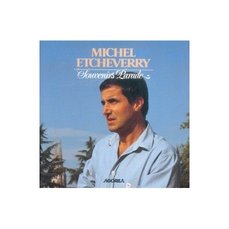 Michel Etcheverry - Souvenirs Parade - CD