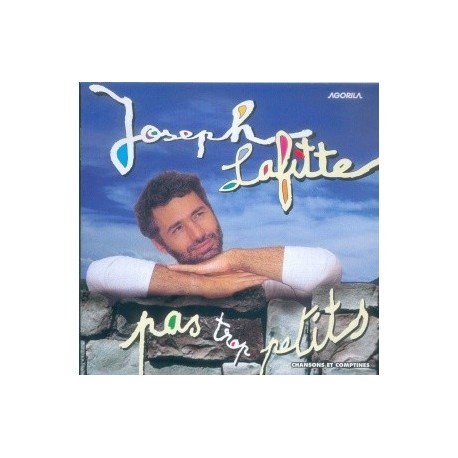 Joseph Lafitte - Pas trop petits - CD