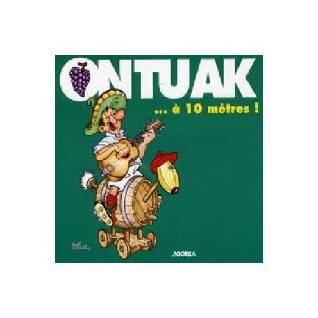 Ontuak - A 10 mètres! - CD