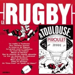 Piroulet - Le rugby à Toulouse - CD