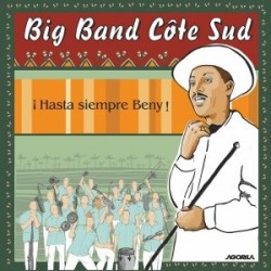 Big Band Côte Sud - Hasta siempre Beny - CD