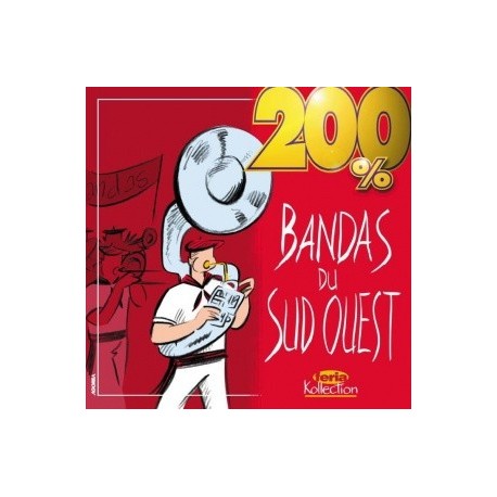 200% Bandas du Sud-Ouest (Double cd) - 200% Bandas du Sud-Ouest - CD