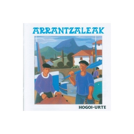 Arrantzaleak - Hogoi-Urte - CD