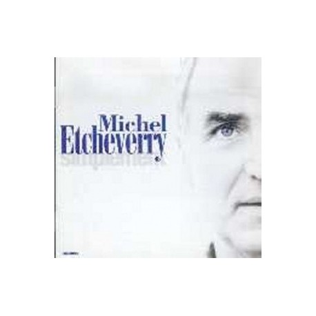 Michel Etcheverry - Simplement - CD