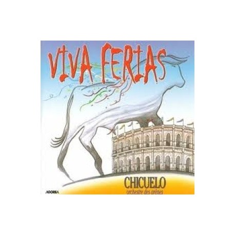 Chicuelo - Viva Ferias - CD
