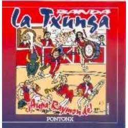 La Txunga - Aupa Raymonde - CD