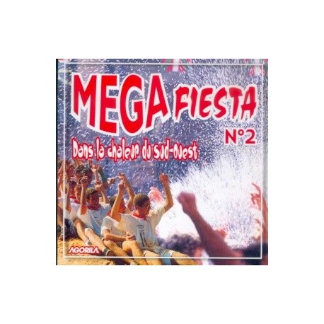 Megafiesta - Dans la chaleur du Sud-Ouest - CD