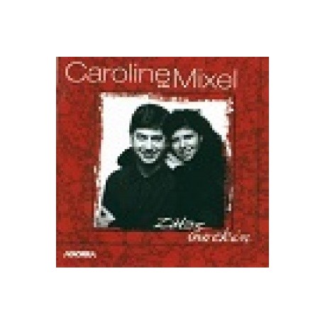 Caroline eta Mixel - Zatoz Gurekin - CD