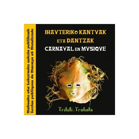 TRIKILI TRAKALA - CARNAVAL EN MUSIQUE - CD