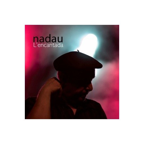 Nadau - L'encantada - CD