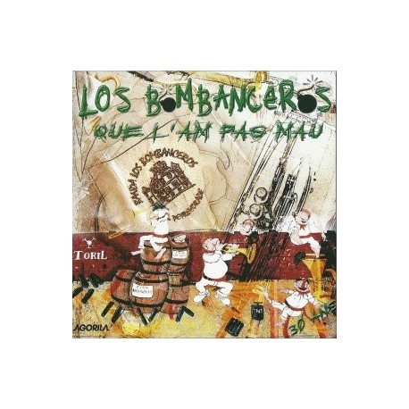 Los Bombanceros - Que l'am pas mau - CD