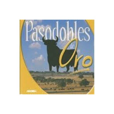 Musique du R.I Inmemorial del Rey - Pasodobles de Oro - CD