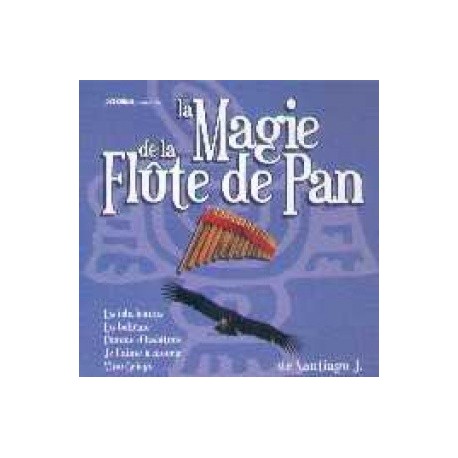 Santiago J. - La Magie de la Flûte de Pan - CD