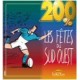 200% Les Fetes du Sud Ouest - 200% Les Fetes du Sud Ouest - CD