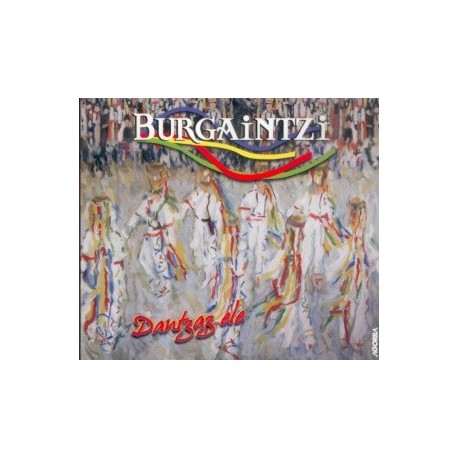 Burgaintzi - Dantzaz ele - CD