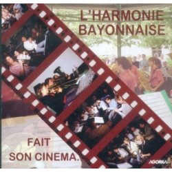 Harmonie Bayonnaise - Fait son cinéma... - CD