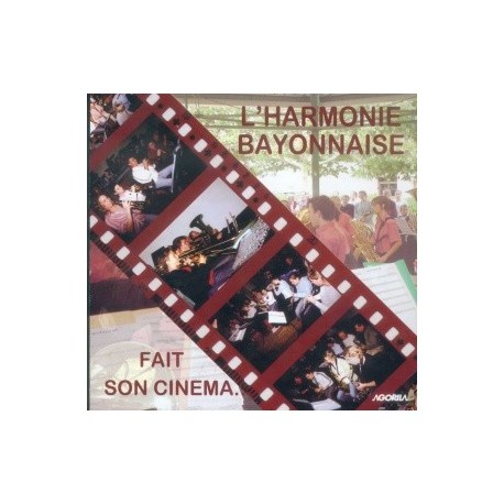 Harmonie Bayonnaise - Fait son cinéma... - CD
