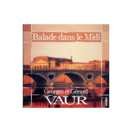 Georges et Gérard Vaur - Balade dans le midi - CD