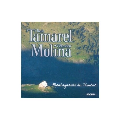 Tonio Tamarel & Sébastien Molina - Montagnards du Piméné - CD